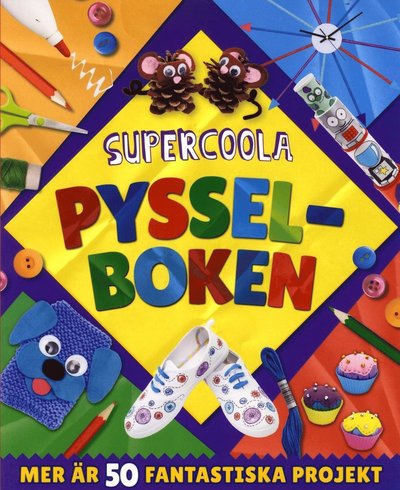 Cover for Annalees Lim · Supercoola pysselboken (Book) (2015)