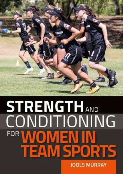 Cover for Jools Murray · Strength and Conditioning for Women in Team Sports (Paperback Book) (2021)