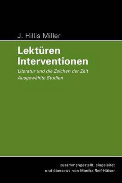 Cover for J. Hillis Miller · J. Hillis Miller: Lekturen-Interventionen (Pocketbok) (2016)