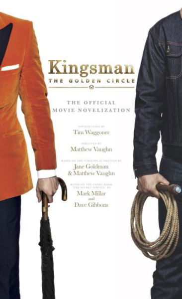 Cover for Tim Waggoner · Kingsman: The Golden Circle (Paperback Book) (2017)