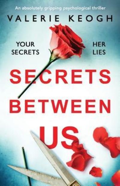 Cover for Valerie Keogh · Secrets Between Us: An absolutely gripping psychological thriller (Taschenbuch) (2018)