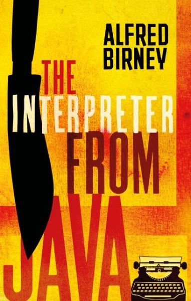 Cover for Alfred Birney · The Interpreter from Java (Gebundenes Buch) (2020)