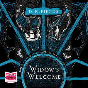 Cover for D.K. Fields · Widow's Welcome (Audiobook (CD)) [Unabridged edition] (2019)