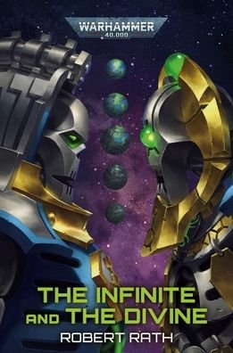 Cover for Robert Rath · The Infinite and The Divine - Warhammer 40,000 (Paperback Book) (2021)