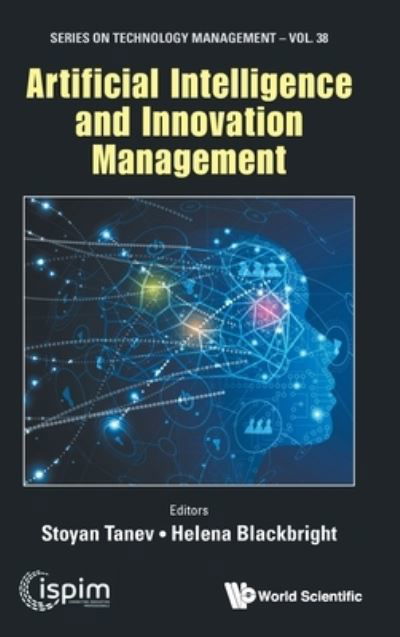 Cover for Stoyan Tanev · Artificial Intelligence And Innovation Management - Series on Technology Management (Hardcover Book) (2022)