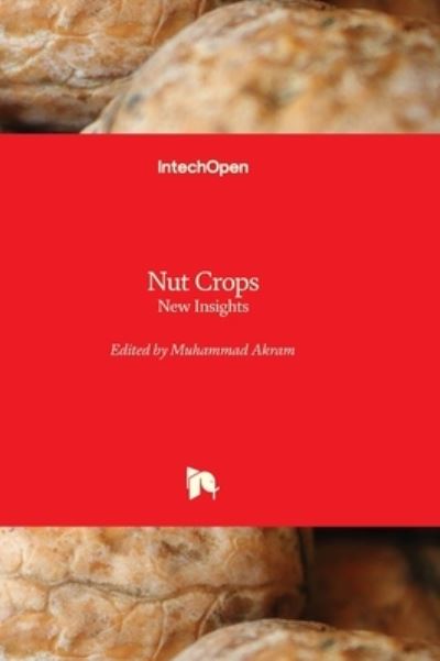 Cover for Muhammad Akram · Nut Crops: New Insights (Hardcover Book) (2023)