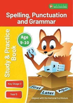 KS2 Spelling, Grammar & Punctuation Study and Practice Book for Ages 9-10 (Year 5) Perfect for learning at home or use in the classroom - Foxton Skills Builders - Foxton Books - Bøker - Foxton Books - 9781839251320 - 8. januar 2024