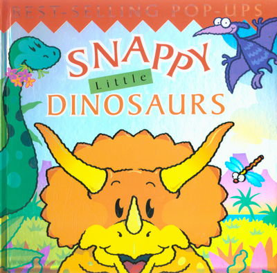 Cover for Beth Harwood · Snappy Little Dinosaurs - Snappy pop-ups (Hardcover Book) (2006)