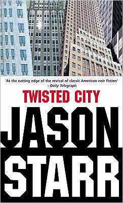 Cover for Jason Starr · Twisted City (Paperback Book) (2005)