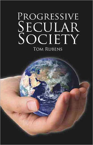 Cover for Tom Rubens · Progressive Secular Society: And other essays relevant to secularism - Societas (Paperback Book) (2008)