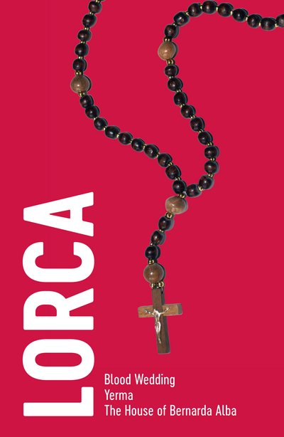 Cover for Federico Garcia Lorca · Lorca: Three Plays - NHB Classic Plays (Taschenbuch) (2017)
