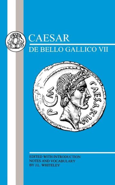 Caesar: Gallic War VII - Latin Texts - Julius Caesar - Libros - Bloomsbury Publishing PLC - 9781853996320 - 30 de noviembre de 2001