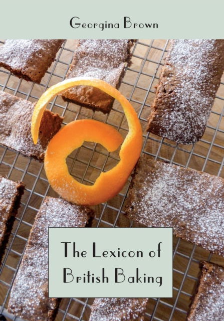 Cover for Georgina Brown · The Lexicon of British Baking: Cakes - Lexicon of Cooking (Paperback Book) [2nd edition] (2017)