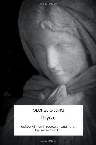 Thyrza - George Gissing - Books - Victorian Secrets - 9781906469320 - January 31, 2013