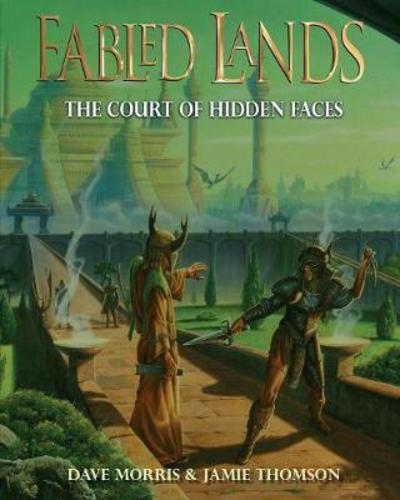 Cover for Jamie Thomson · The Court of Hidden Faces: Large format edition - Fabled Lands (Paperback Book) (2018)