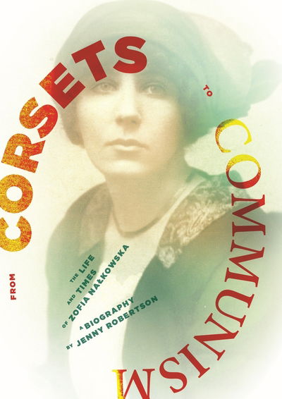 Cover for Jenny Robertson · From Corsets to Communism: The Life and Times of Zofia Nalkowska (Paperback Book) (2019)