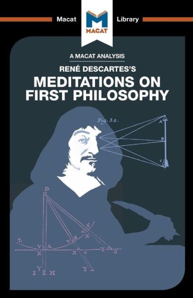 Cover for Andreas Vrahimis · An Analysis of Rene Descartes's Meditations on First Philosophy - The Macat Library (Paperback Book) (2017)