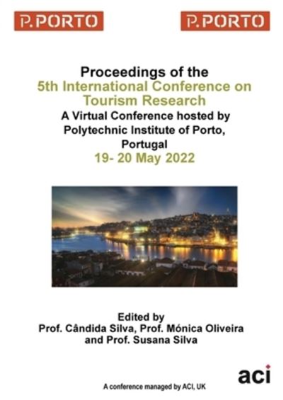 Cover for Candida Silva · ICTR 2022 - Proceedings of the 5th International Conference on Tourism Research (Taschenbuch) [Large type / large print edition] (2022)