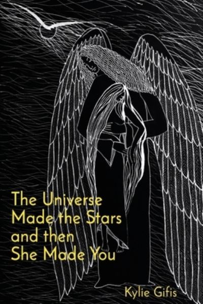 Cover for Kylie Gifis · The Universe Made the Stars and then She Made You (Paperback Book) (2021)