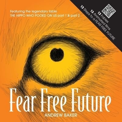 Cover for Andrew Baker · Fear Free Future (Paperback Book) (2020)
