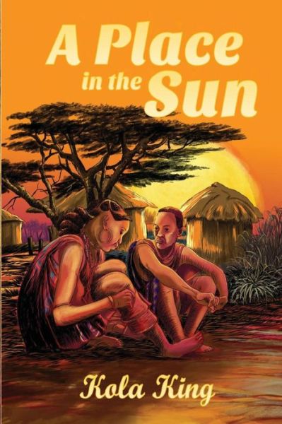 Cover for Kola King · A Place in the Sun (Paperback Book) (2019)