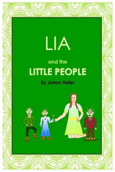Cover for Johan Hefer · Lia and the Little People (Paperback Book) (2019)