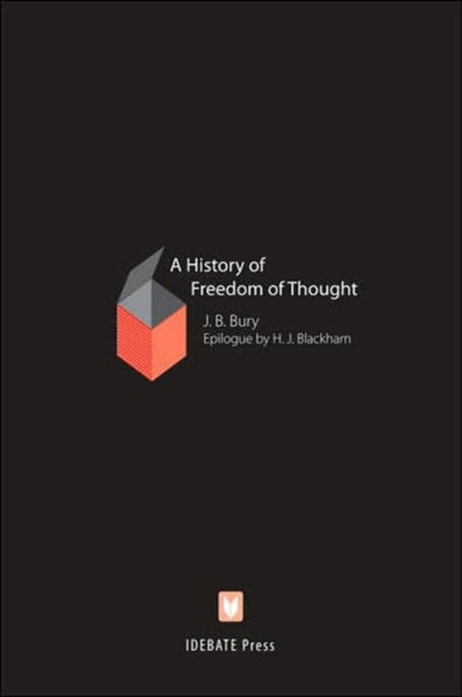 Cover for John Bagnell Bury · History of Freedom of Thought (Paperback Book) [2nd edition] (2007)