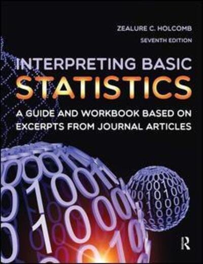 Cover for Zealure C. Holcomb · Interpreting Basic Statistics: a Guide and Workbook Based on Excerpts from Journal Articles (Taschenbuch) [New edition] (2014)