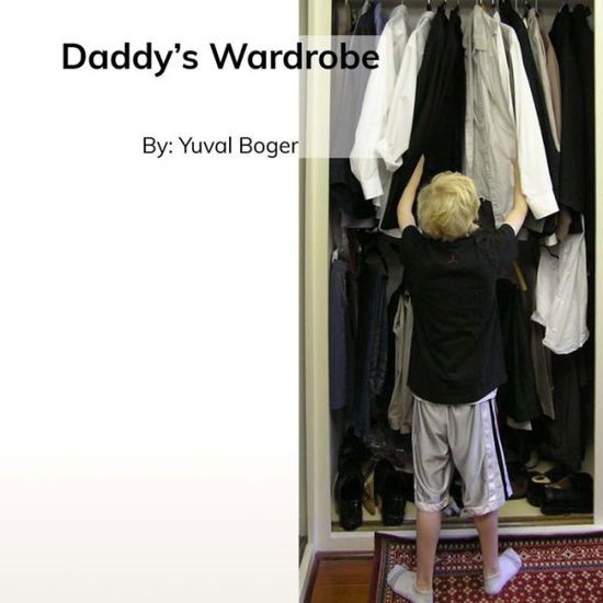 Cover for Yuval S Boger · Daddy's Wardrobe (Paperback Book) (2018)