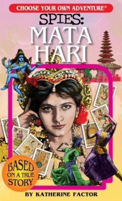 Cover for Katherine Factor · Choose Your Own Adventure Spies: Mata Hari (Paperback Book) (2019)