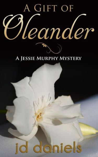 Cover for Daniels Jd · A Gift of Oleander (Paperback Book) (2018)