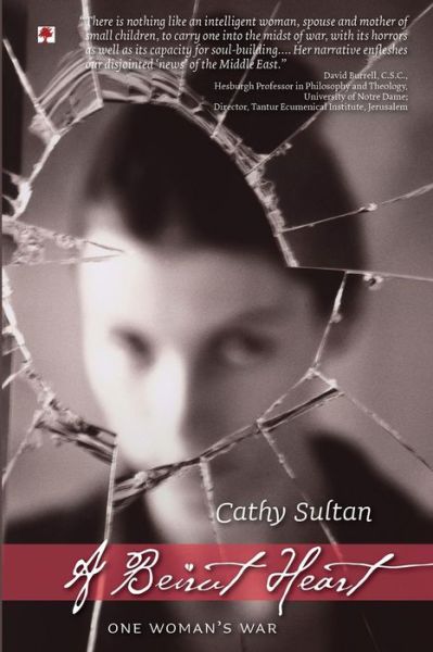 Cover for Cathy Sultan · A Beirut Heart: One Woman's War (Paperback Book) (2015)