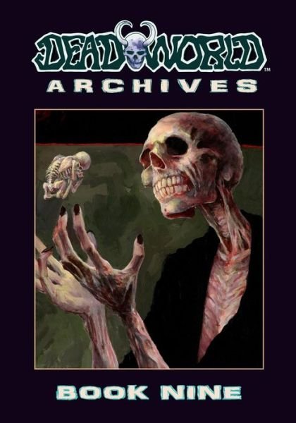 Deadworld Archives - Troy Nixey - Bøker - Caliber - 9781942351320 - 27. februar 2016