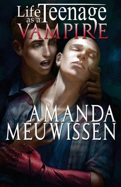 Cover for Amanda Meuwissen · Life as a Teenage Vampire (Pocketbok) (2016)