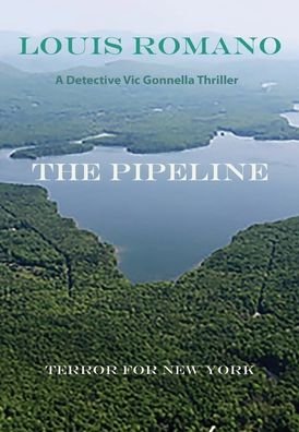 Cover for Louis Romano · The Pipeline (Hardcover Book) (2020)