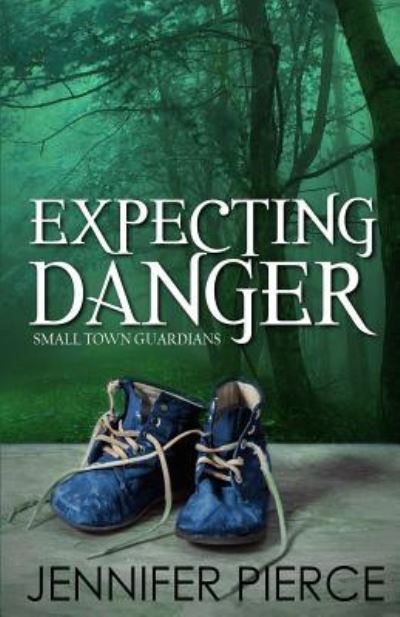 Cover for Jennifer Pierce · Expecting Danger (Paperback Book) (2018)