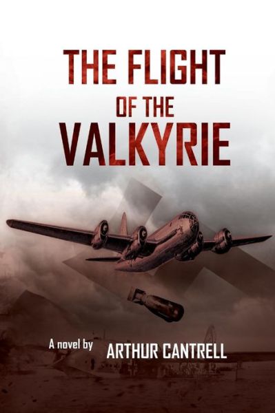 Cover for Arthur Cantrell · The Flight of the Valkyrie (Paperback Book) (2018)