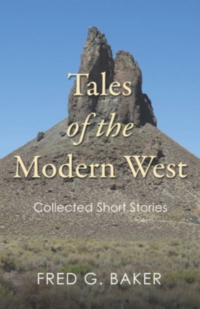 Cover for Fred G. Baker · Tales of the Modern West (Paperback Book) (2021)