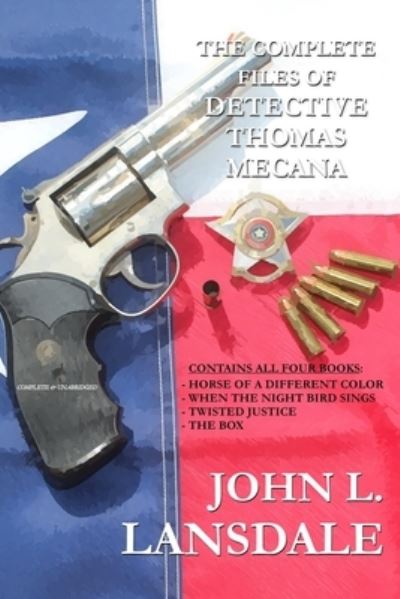 Cover for John L Lansdale · The Complete Files of Detective Thomas Mecana (Paperback Book) (2021)