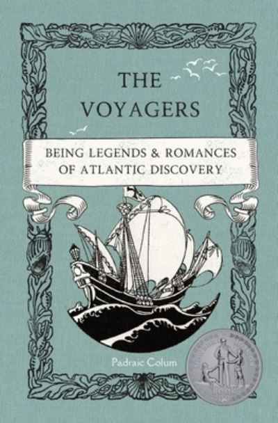 Voyagers - Padraic Colum - Books - Smidgen Press - 9781950536320 - June 18, 2022