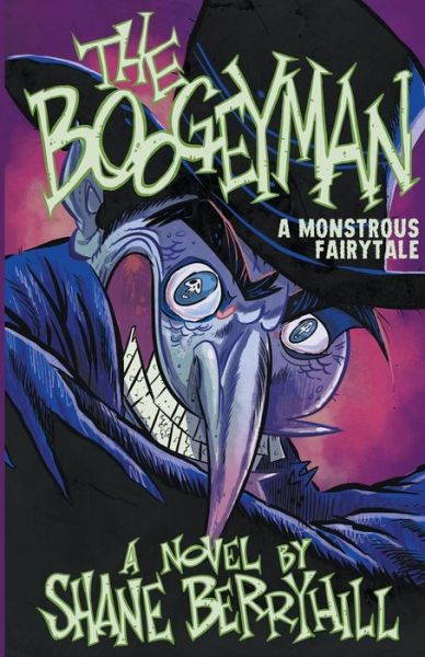 The Boogeyman - Shane Berryhill - Books - Crossroad Press - 9781950565320 - August 23, 2019