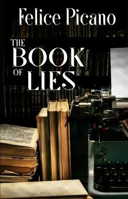 Cover for Felice Picano · The Book of Lies (Paperback Book) (2020)