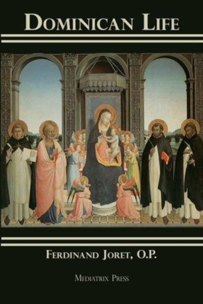 Cover for Fr Ferdinand Joret · Dominican Life (Paperback Book) (2017)