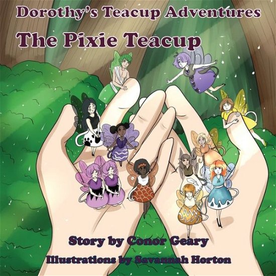 Cover for Conor Geary · Dorothy's Great Teacup Adventures (Pocketbok) (2021)