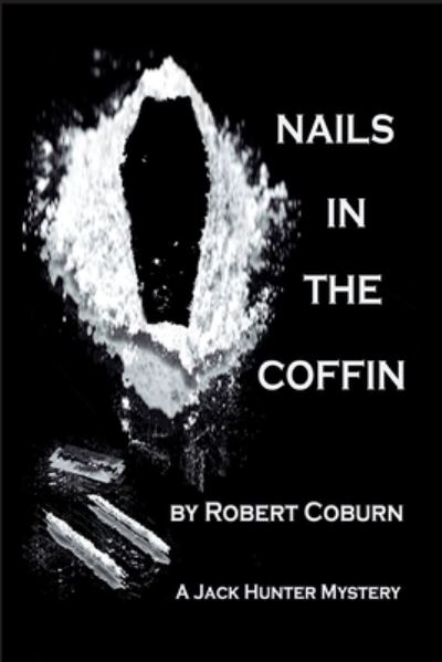 Cover for Robert Coburn · Nails In The Coffin (Paperback Book) (2021)