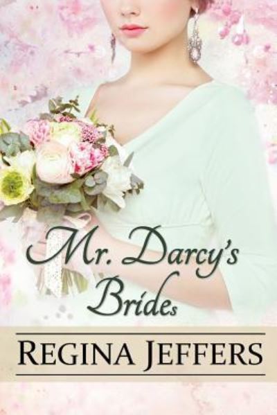 Cover for Regina Jeffers · Mr. Darcy's Brides (Paperback Book) (2017)