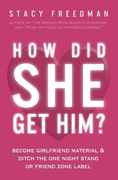 Cover for Stacy Freedman · How Did She Get Him? (Paperback Book) (2017)