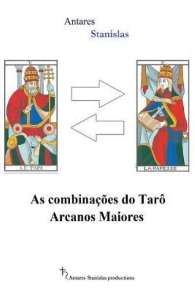 Cover for Antares Stanislas · As combinacoes do Taro Arcanos Maiores (Paperback Book) (2017)