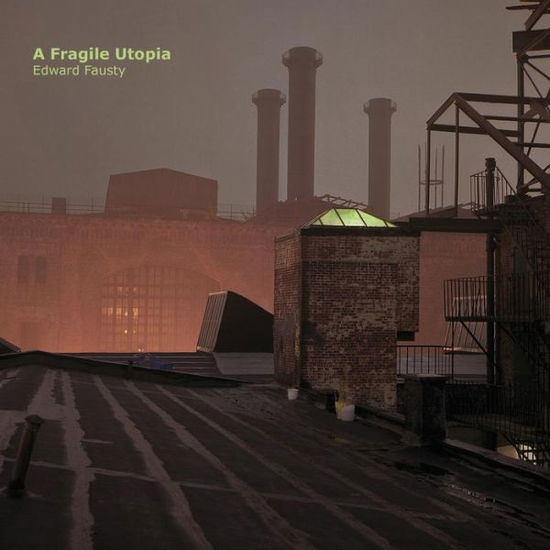 Cover for Victory Hall Press · A Fragile Utopia (Paperback Book) (2017)