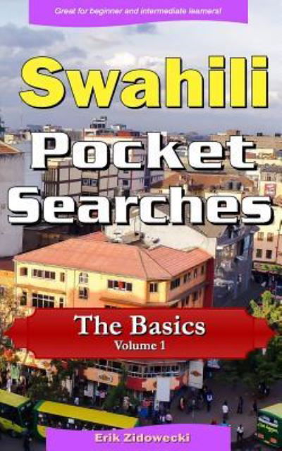 Cover for Erik Zidowecki · Swahili Pocket Searches - The Basics - Volume 1 (Paperback Book) (2017)
